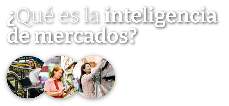 Inteligencia de Mercados analítica