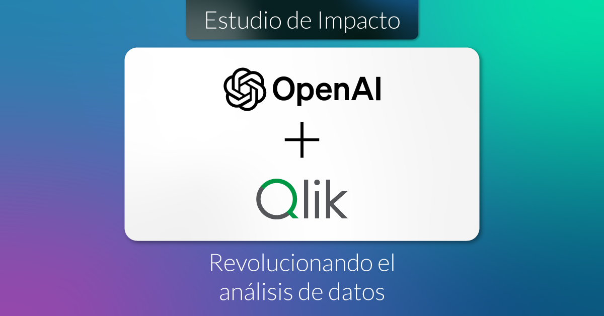 open AI + Qlik, Analitica de datos, Open AI analitica de datos, Open AI para BI, Open AI para analitca empresarial